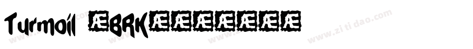Turmoil (BRK)字体转换
